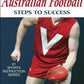 Steps to Success Australian Football
